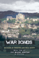 War Bonds: Book One of God Bonded America a Trilogy