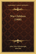 War Children (1908)