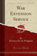 War Extension Service, Vol. 3 (Classic Reprint)