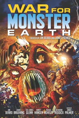 War for Monster Earth - Palmer, James (Editor), and Beard, Jim
