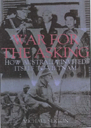 War for the Asking: How Australia Invited Itself to Vietnam