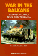 War in the Balkans: 600 Days of Conflict in War-torn Yugoslavia