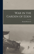 War in the Garden of Eden