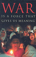 War is a Force That Gives Us Meaning