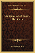 War Lyrics and Songs of the South