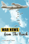 War News from the Ranch