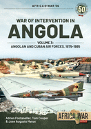 War of Intervention in Angola, Volume 3: Angolan and Cuban Air Forces, 1975-1989
