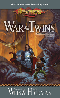 War of the Twins: Dragonlance Legends - Weis, Margaret, and Hickman, Tracy