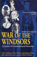 War of the Windsors: A Century of Unconstitutional Monarchy