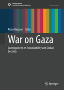 War on Gaza: Consequences on Sustainability and Global Security