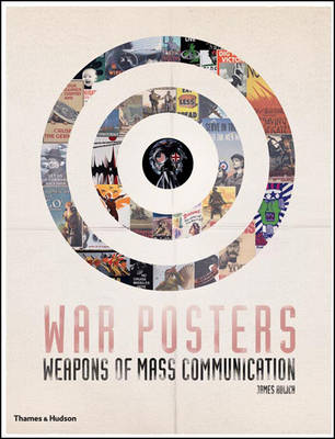 War Posters: Weapons of Mass Communication - Aulich, James