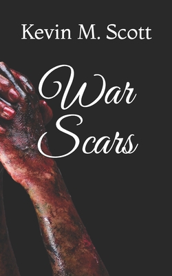 War Scars - And I, Shutterstock Mind (Photographer), and S, S & (Contributions by), and Scott, Kevin M