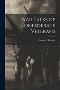 War Talks of Confederate Veterans