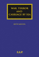 War, Terror and Carriage by Sea