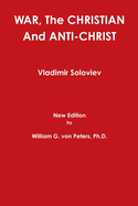 WAR, The CHRISTIAN And ANTI-CHRIST