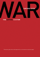 War: The Lethal Custom