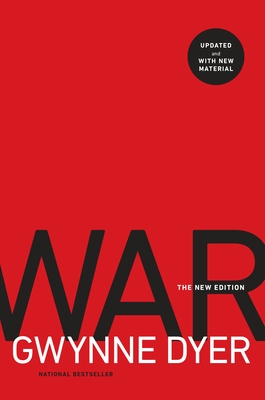 War: The New Edition - Dyer, Gwynne