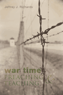 War Time Preaching and Teaching