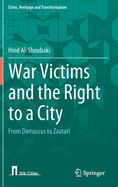 War Victims and the Right to a City: From Damascus to Zaatari