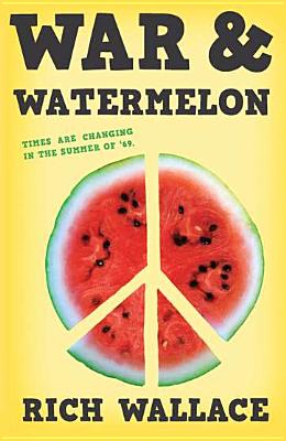 War & Watermelon - Wallace, Rich