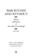 War Within and Without: Diaries and Letters 1939-1944 - Lindbergh, Anne Morrow