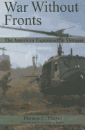 War Without Fronts: The American Experience in Vietnam