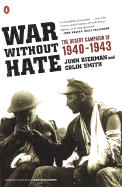 War Without Hate: The Desert Campaign of 1940-1943