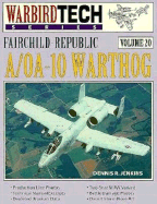 Warbirdtech 20: Fairchild-Republic A/Oa-10 Warthog