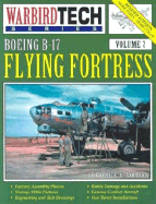 WarbirdTech 7: Boeing B-17 Flying Fortress: Revised edition