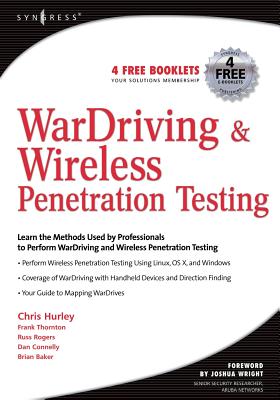 Wardriving & Wireless Penetration Testing - Hurley, Chris, and Rogers, Russ, and Thornton, Frank