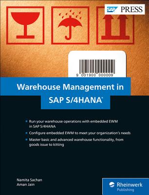 Warehouse Management in SAP S/4hana: Embedded Ewm - Sachan, Namita, and Jain, Aman