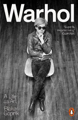 Warhol: A Life as Art - Gopnik, Blake