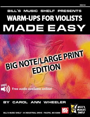 Warm-Ups for the Violists Made Easy: Big Note - Wheeler, Carol Ann