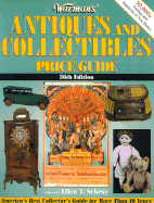 Warman's Antiques and Collectibles Price Guide - Schroy, Ellen Tischbein (Editor)