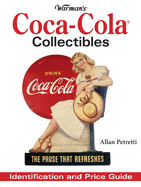Warman's Coca-Cola Collectibles: Identification and Price Guide