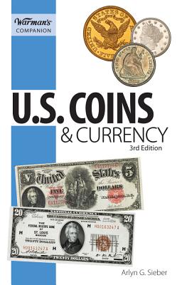 Warman's Companion U.S. Coins & Currency - Sieber, Arlyn G