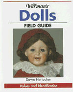 Warman's Dolls Field Guide: Values and Identification - Herlocher, Dawn