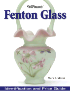 Warman's Fenton Glass: Identification and Price Guide
