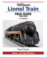 Warman's Lionel Train Field Guide, 1945-1969: Values and Identification
