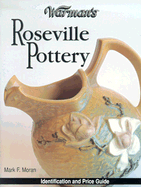 Warman's Roseville Pottery: Identification and Price Guide