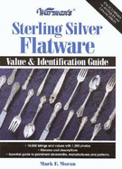 Warman's Sterling Silver Flatware: Value & Identification Guide - Moran, Mark F