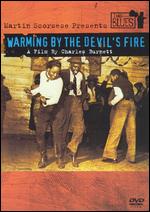 Warming by the Devil's Fire - Charles Burnett