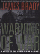 Warning of War - Brady, James