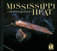 Warning Shot - Mississippi Heat