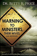 Warning to Ministers, Their Wives: Avoid the Road to Destruction