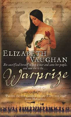 Warprize: Chronicles of the Warlands Book 1 - Vaughan, Elizabeth