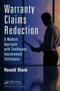 Warranty Claims Reduction: A Modern Approach with Continuous Improvement Techniques