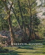 Warren H. Manning: Landscape Architect and Environmental Planner