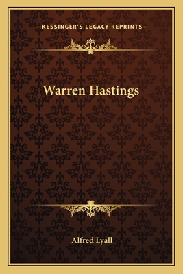 Warren Hastings - Lyall, Alfred