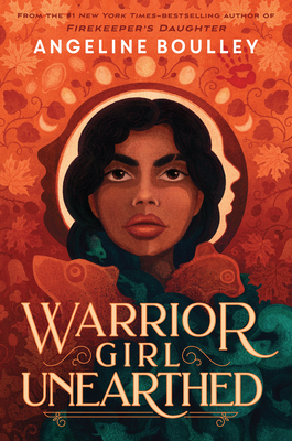 Warrior Girl Unearthed - Boulley, Angeline